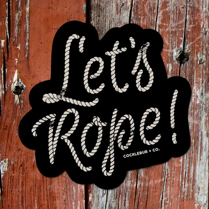 Western Sticker ~ Let's Rope - Henderson's Western Store