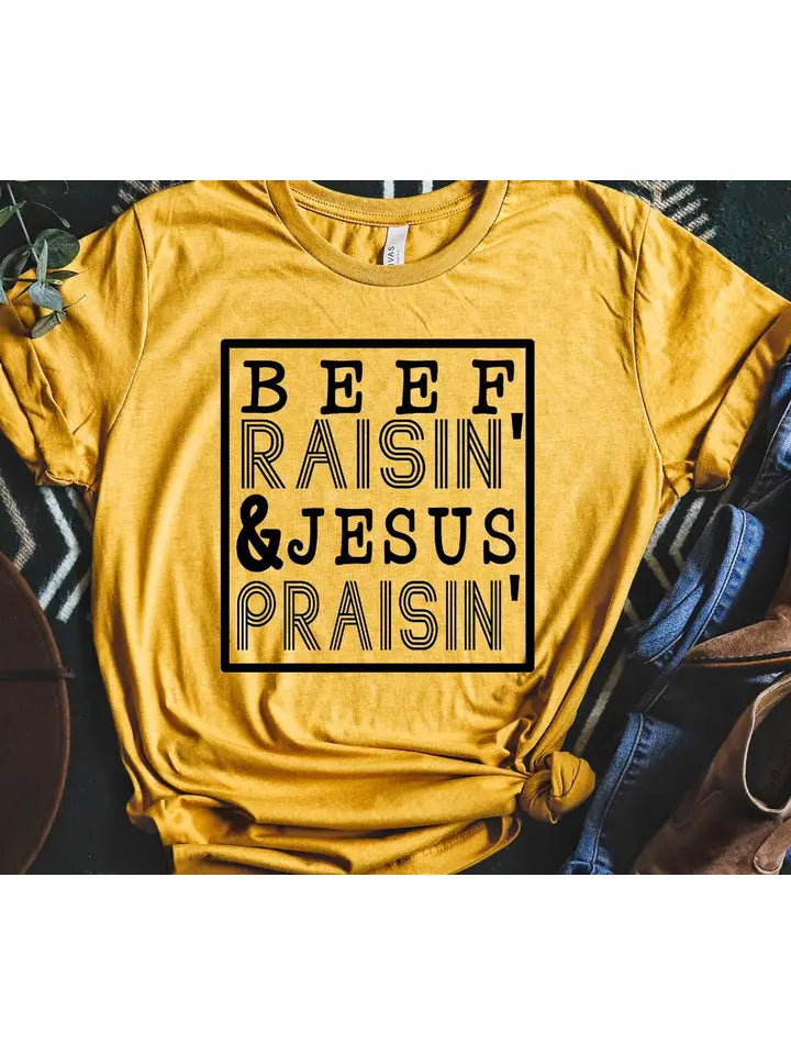 Beef Raisin Jesus Praisin Tee