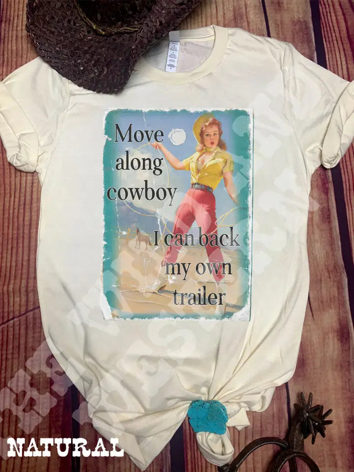 Move Along Cowboy Tee~ Only 3XL