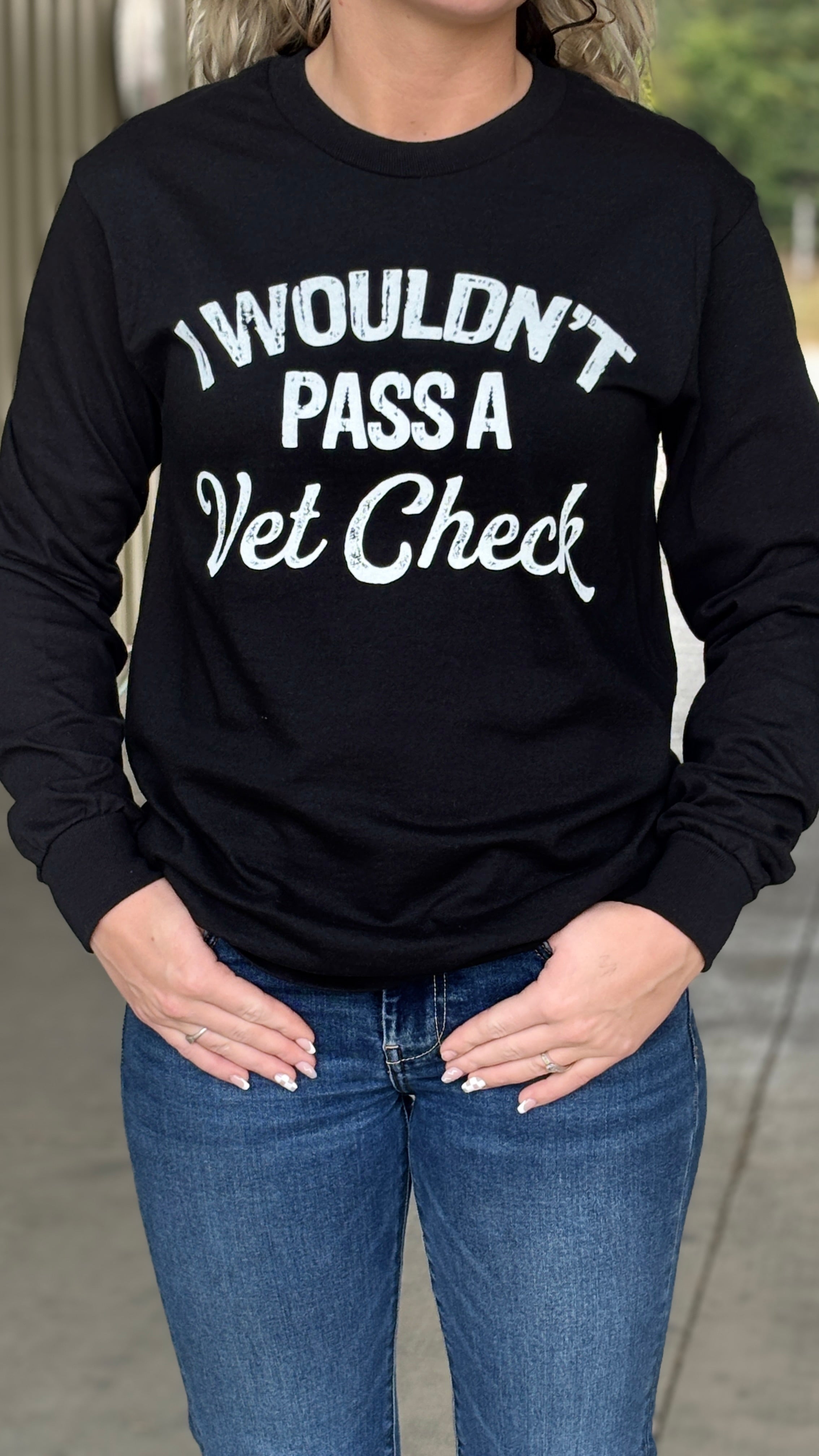 I Wouldn't Pass A Vet Check - Henderson's Western Store