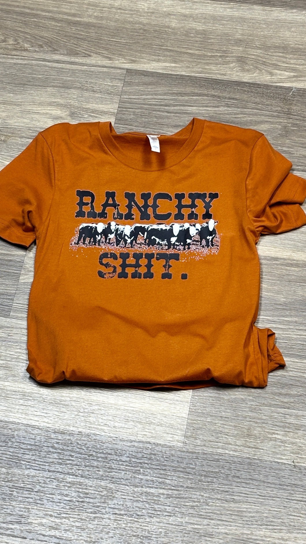 Ranchy Shit Tee