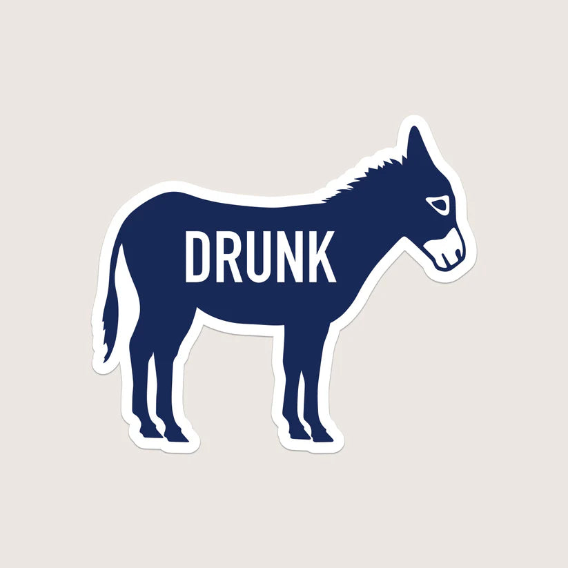 Drunk A$$ Sticker