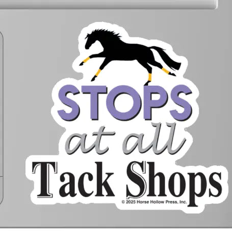 Western Sticker ~  Stops at all Tack Shops - Henderson's Western Store