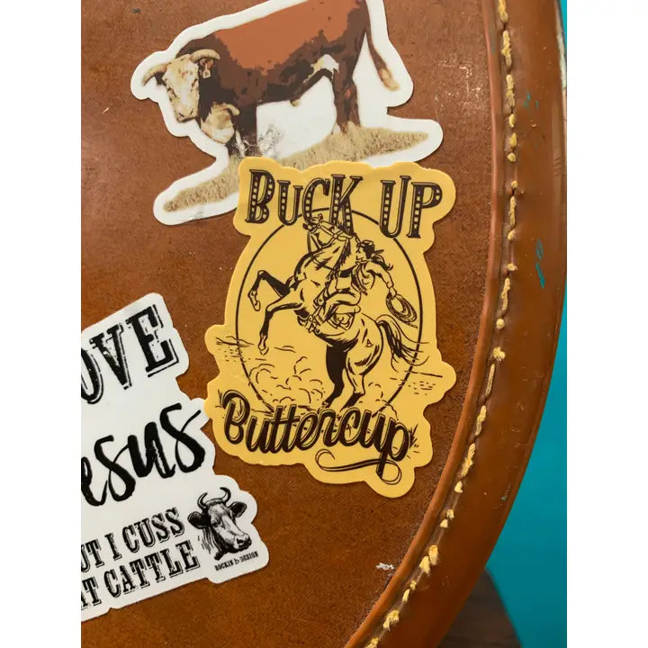 Western Sticker ~ Buck Up Buttercup